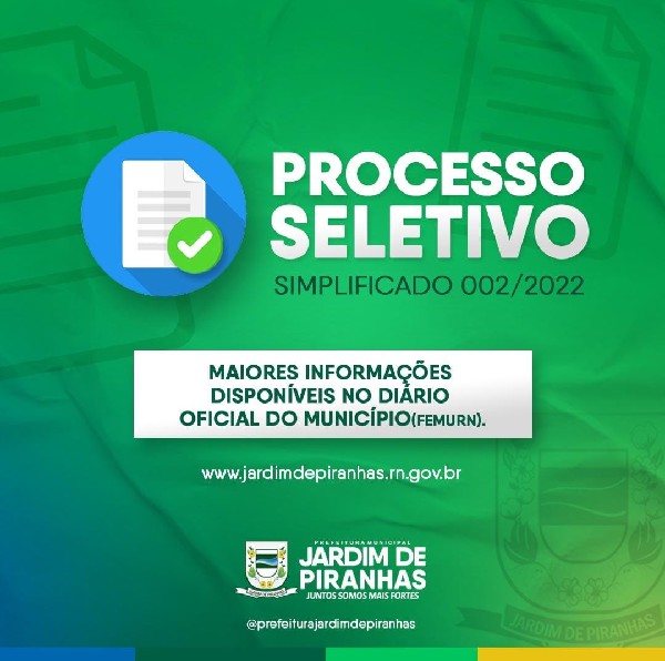 Prefeitura Municipal de Jardim de Piranhas, abre processo seletivo simplificado 002/2022!
